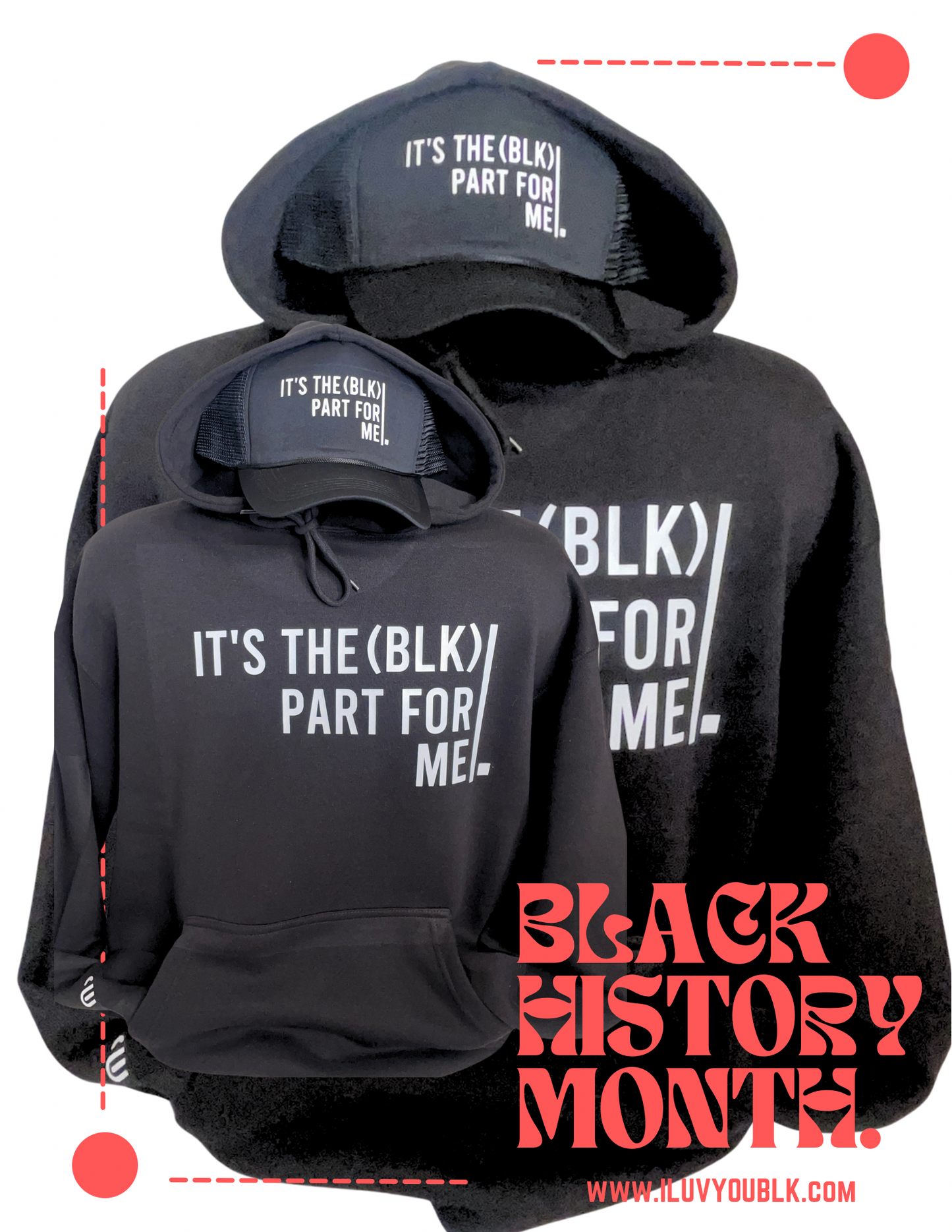 IT’S THE (BLK) PART FOR ME - Hoodie